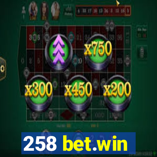 258 bet.win